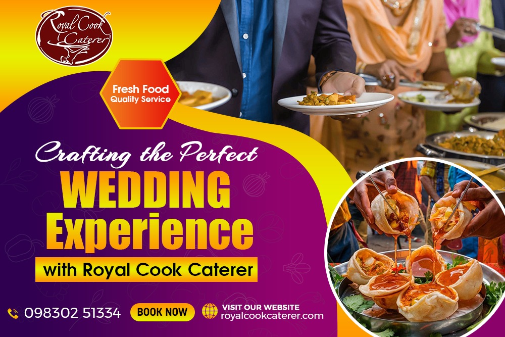 Crafting the Perfect Wedding Experience with Royal Cook Caterer